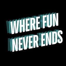 The Fun Never Stops!