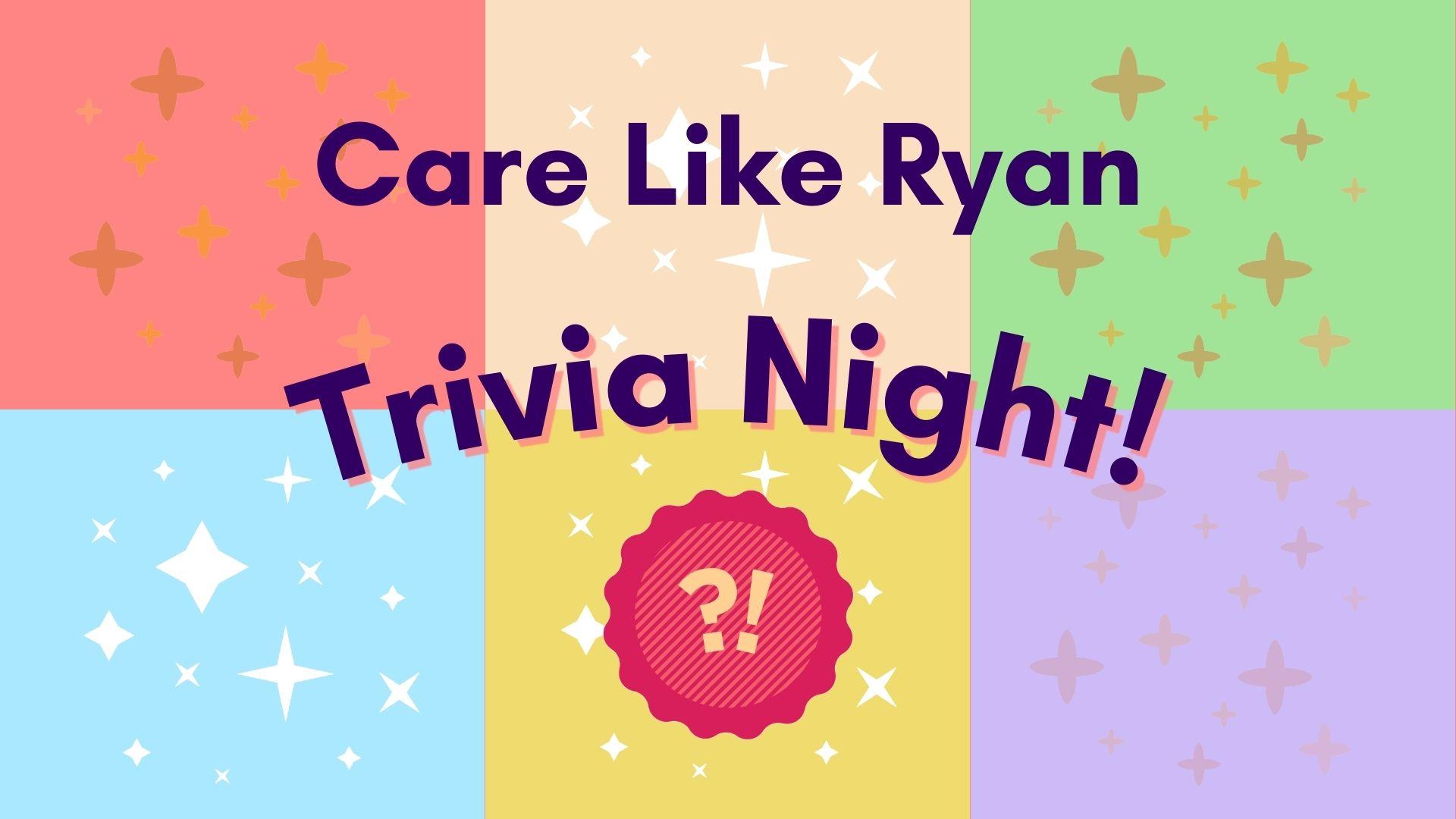 “Care Like Ryan” inaugural Trivia Night to be held